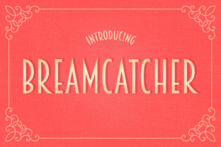 Breamcatcher Free Download: A Sleek Deco Font Review
