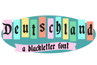 Deutschland Blackletter Typeface for Crafts and Branding