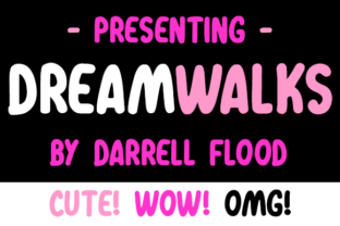 Dreamwalks: A Script Handwritten Font for Playful Digital Branding