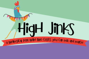 High Jinks: The Whimsical Sans Serif Typeface for Playful Branding